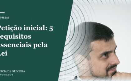 Petição inicial 5 requisitos essenciais pela Lei