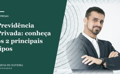 Previdência Privada conheça os 2 principais tipos