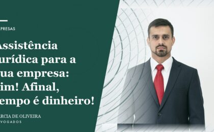 Assistência jurídica para a sua empresa_ sim! Afinal, tempo é dinheiro!