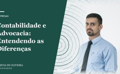 Contabilidade e Advocacia: Entendendo as Diferenças