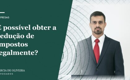 É possível obter a redução de impostos legalmente?
